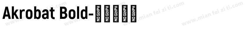 Akrobat Bold字体转换